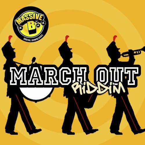 Massive B Presents: March Out Riddim