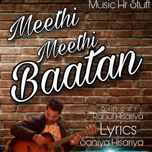 Meethi meethi baatan