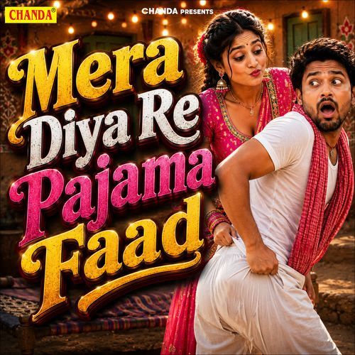 Mera Diya Re Pajama Faad