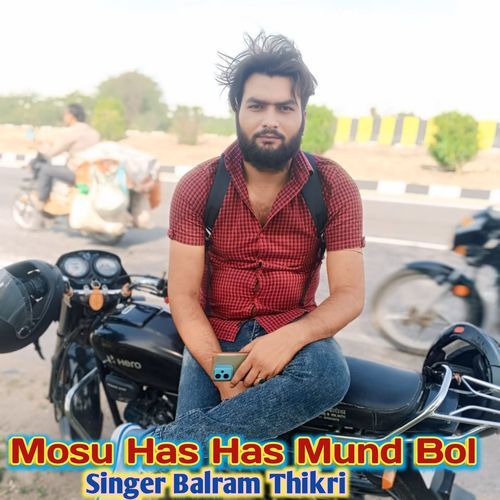 Mosu Has Has Mund Bol