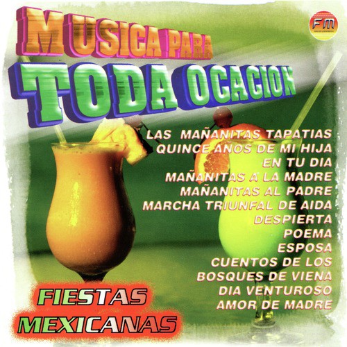 Las Mañanitas Tapatias - Song Download from Musica para Toda Ocacion:  Fiestas Mexicanas @ JioSaavn