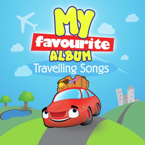 My Favourite Album Travelling Songs