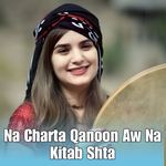 Na Charta Qanoon Aw Na Kitab Shta