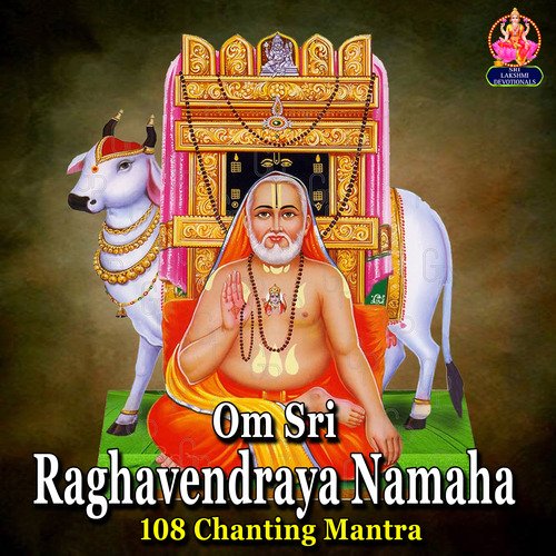 Om Sri Raghavendraya Namaha (108 Chanting Mantra)