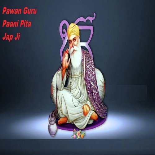 Pawan Guru Paani Pita Jap Ji