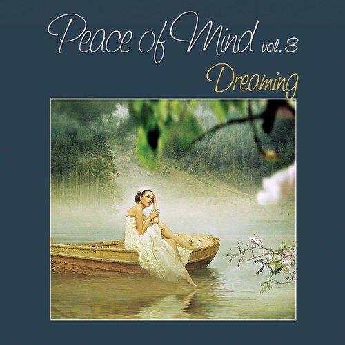Peace of Mind vol. 3 - Dreaming