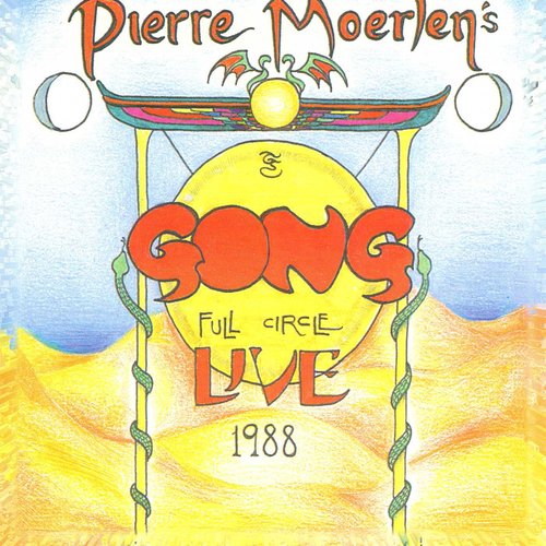 Pierre Moerlen&#039;s Gong Full Circle Live 1988 (Live from Bremen, Germany, June, 1988)_poster_image