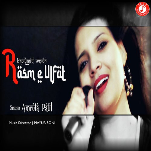 Rasm E Ulfat - Unplugged Version