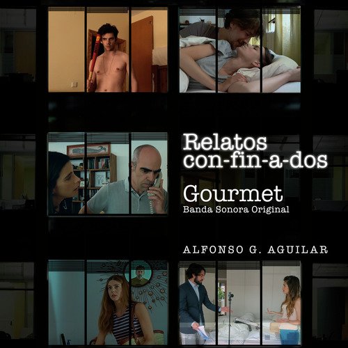 Relatos Con-Fin-a-Dos: Gourmet (Banda Sonora Original)_poster_image