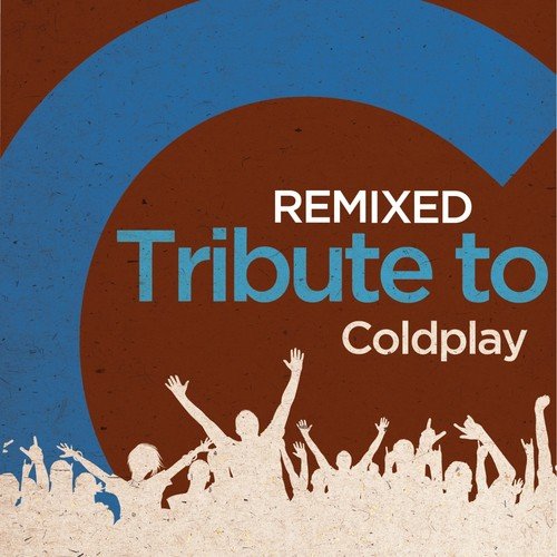 Remixed Tribute to Coldplay_poster_image