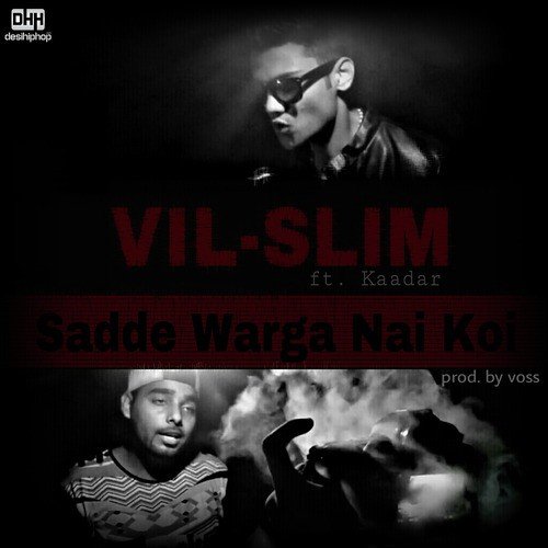 Sadde Warga Nai Koi (feat. Kaadar)