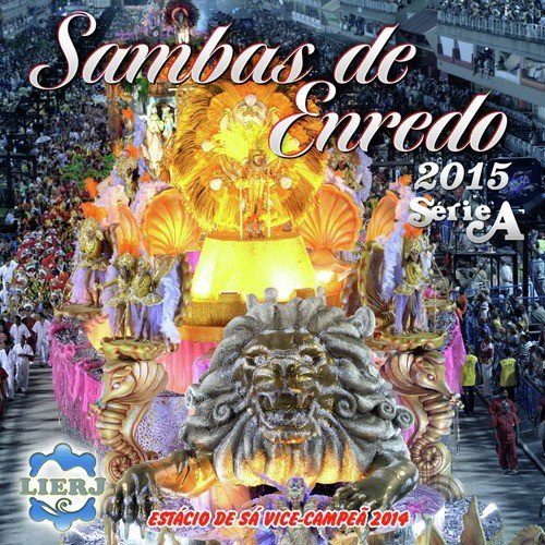 Sambas de Enredo 2015 - Série A