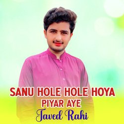 Sanu Hole Hole Hoya Piyar Aye-BlAHVAd0RkI