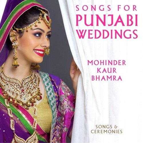 Songs for Punjabi Weddings (Songs & Ceremonies)