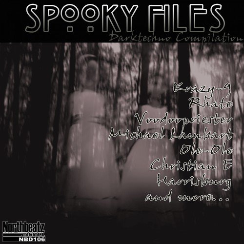 Spooky Files (Darktechno Compilation)