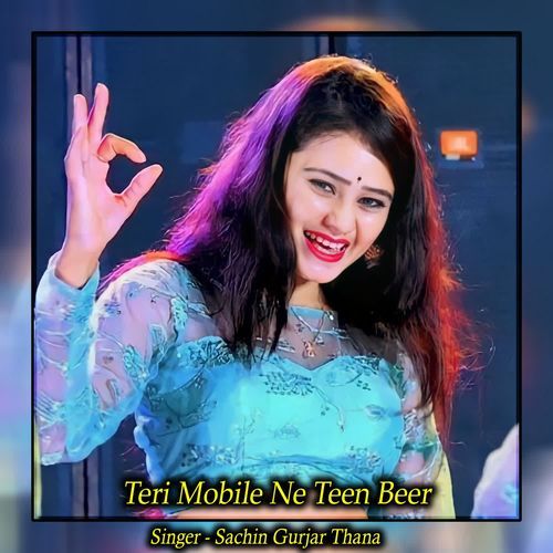 Teri Mobile Ne Teen Beer