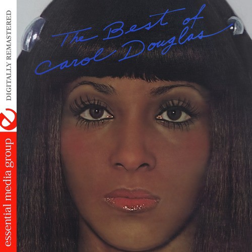 The Best of Carol Douglas (Digitally Remastered)