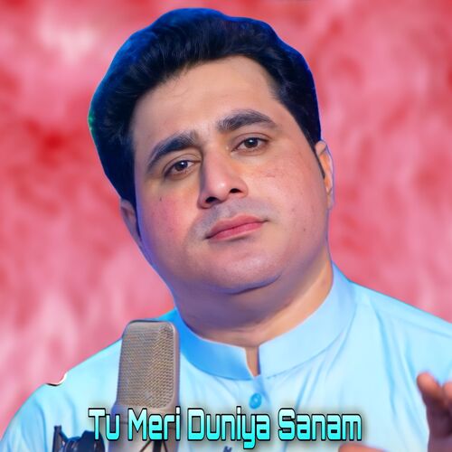 Tu Meri Duniya Sanam