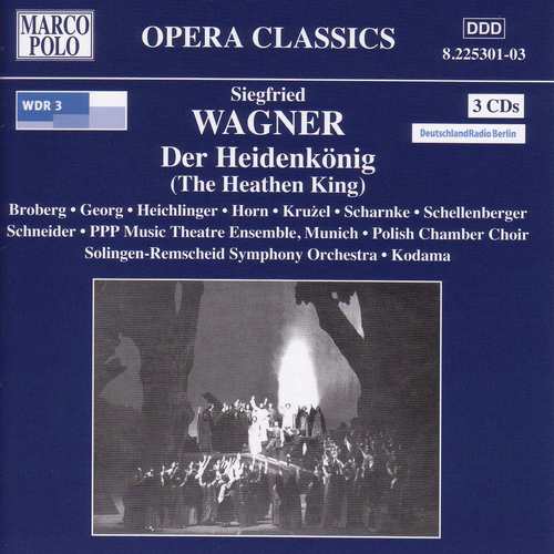 Wagner, S: Heidenkonig (Der) (The Heathen King)