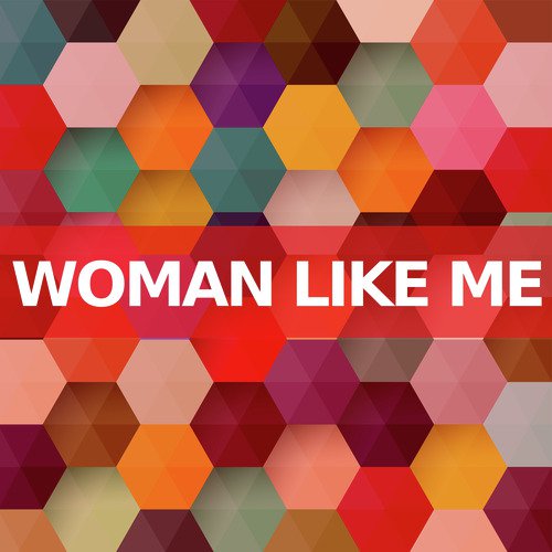 Woman Like Me (Instrumental Versions)