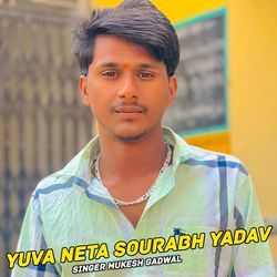 Yuva Neta Sourabh Yadav-IT1eUABpfWU