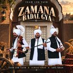 Zamana Badal Gya