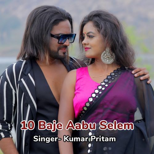 10 Baje Aabu Selem