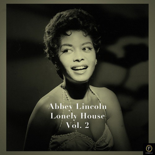 Abbey Lincoln, Lonely House Vol. 2