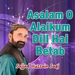 Aslam Aslam O Alikom Dill Hai Betab-HiI9fC5DU0o