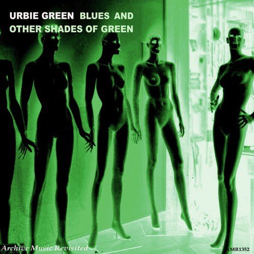 Blues &amp; Other Shades of Green