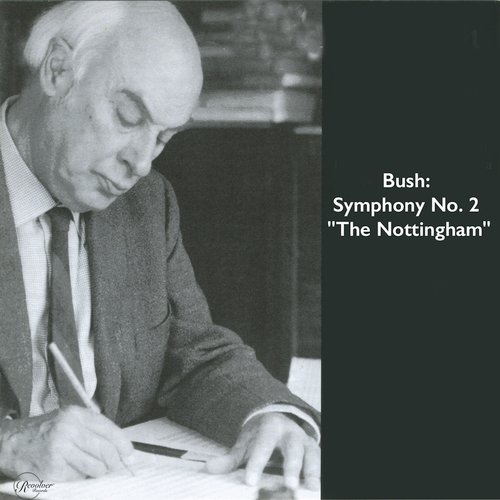 Bush: Symphony No.2 "The Nottingham", Op.33 - III.Castle Rock. Allegro molto