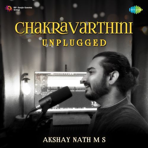 Chakravarthini - Unplugged