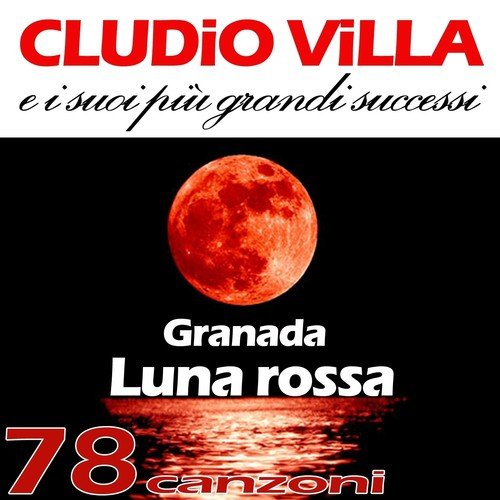 Claudio Villa ed i suoi più grandi successi (78 canzoni)