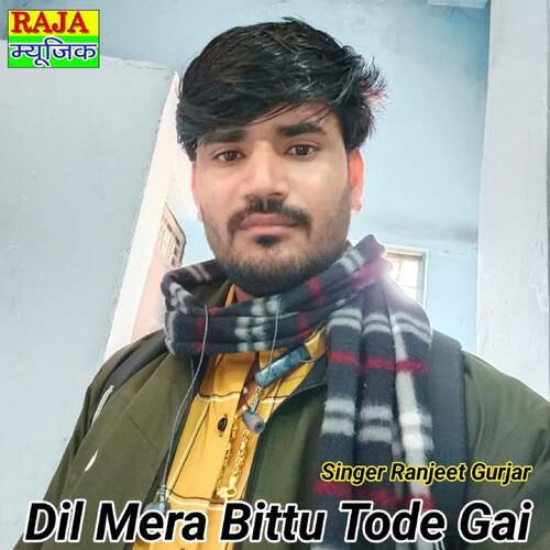 Dil Mera Bittu Tode Gai