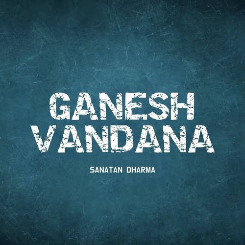 Ganesh Vandana