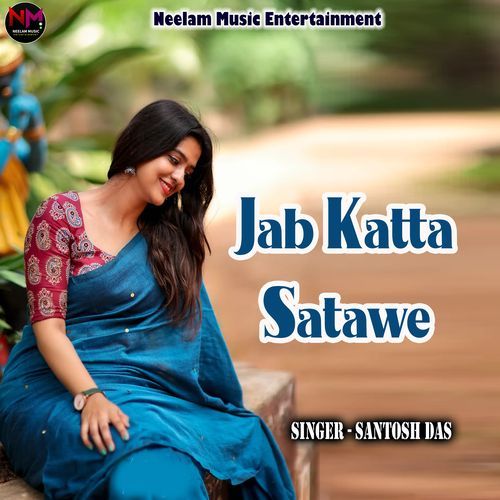 Jab Katta Satawe