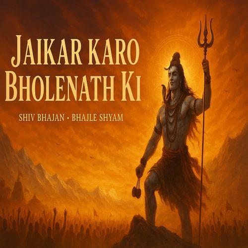 Jaikar Karo Bholenath Ki