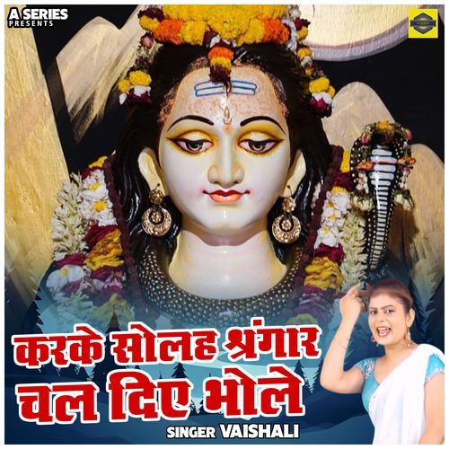 Karke Solah Shrngar Chal Die Bhole