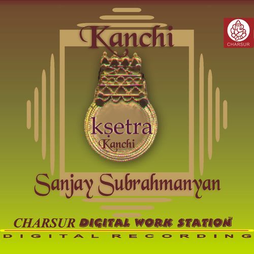 Ksetra - KANCHI