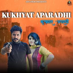 Kukhyat Aparadhi-MR8OdjpfYH8