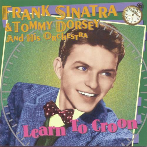 Tommy Dorsey & His Orchestra With Frank Sinatra