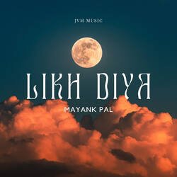 Likh Diya-IwNaSEVWb2o