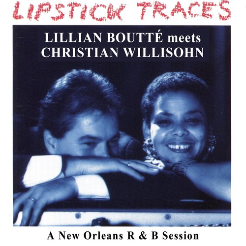 Lipstick Traces (A New Orleans R & B Session)