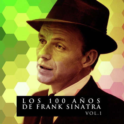 Los 100 Años De Frank Sinatra Vol. 1