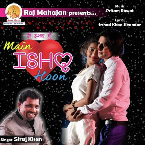 Main Ishq Hoon