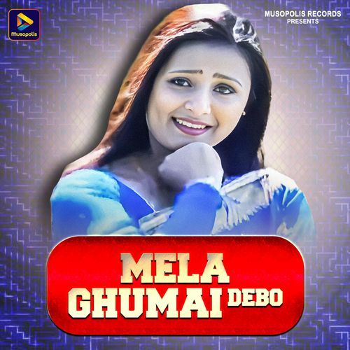 Mela Ghumai Debo