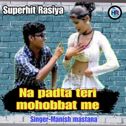 Na Padta Teri Mohobbat Me