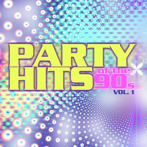 Party Hits of the 90s Vol.1