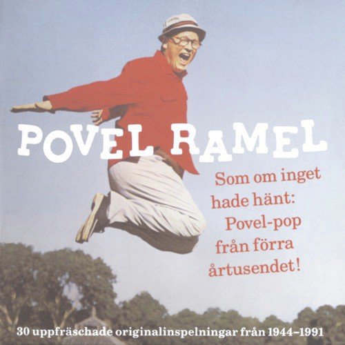 Povel Ramel/Som om inget hade hänt: Povel-pop från förra årtusendet!