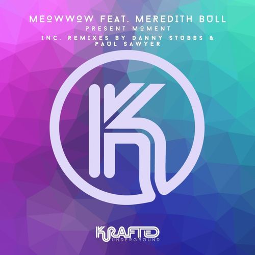 Present Moment (Paul Sawyer Remix)